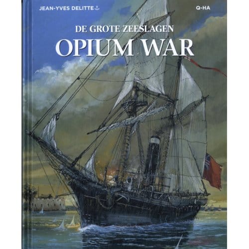 Opium War - Grote Zeeslagen - Jean-Yves Delitte