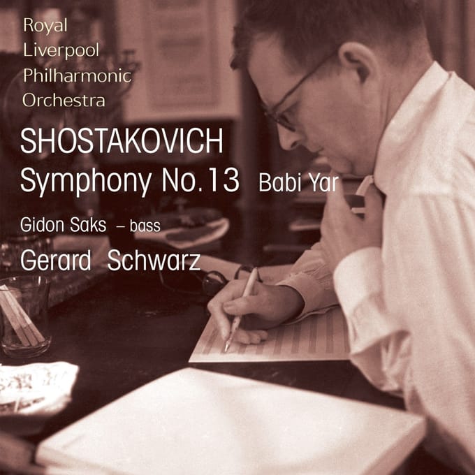 Gidon Saks, Royal Liverpool Philharmonic Orchestra, Gerard Schwarz - Shostakovich: Symphony No. 13 "Babi Yar" (CD)