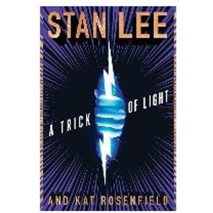 A Trick Of Light - Lee Stan Lee