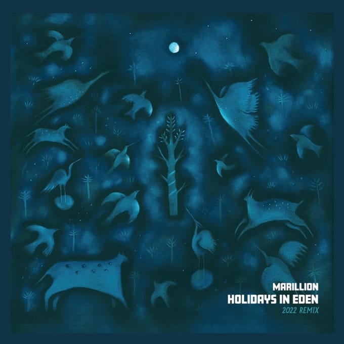 Holidays In Eden -2022 Remix- - Marillion