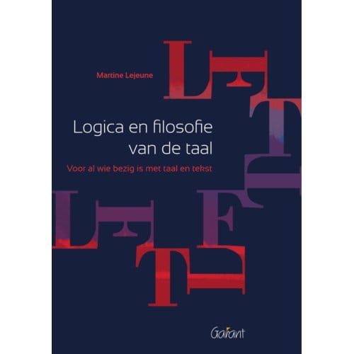 Logica En Filosofie Van De Taal - Martine Lejeune