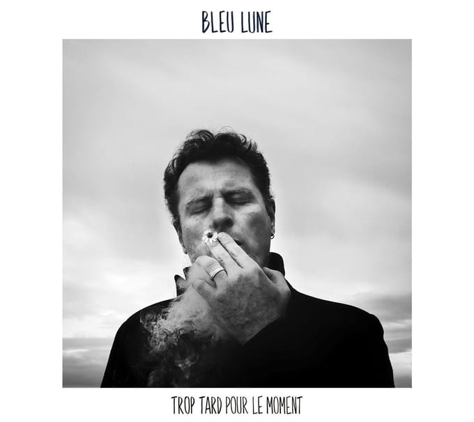 Bleu Lune - Trop Tard Pour Le Moment (CD)