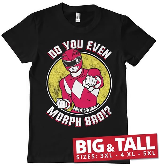 Power Rangers Do You Even Morph Bro Big & Tall T-shirt