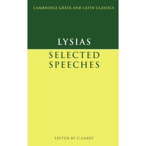 Lysias: Selected Speeches - Cambridge Greek And Latin Classics - Lysias