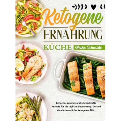 Ketogene Ernährung Küche - Heike Schmidt