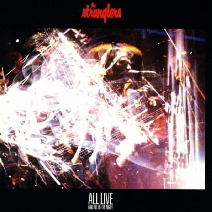 All Live And All Of The Night - Stranglers