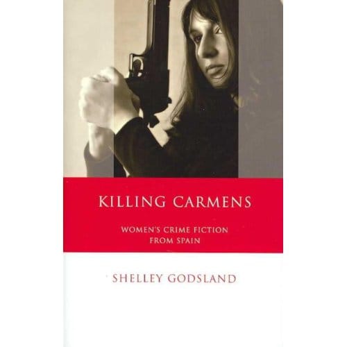 Killing Carmens - Godsland, Shelley