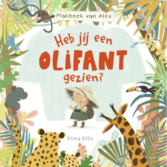 Heb Jij Een Olifant Gezien? - Elina Ellis