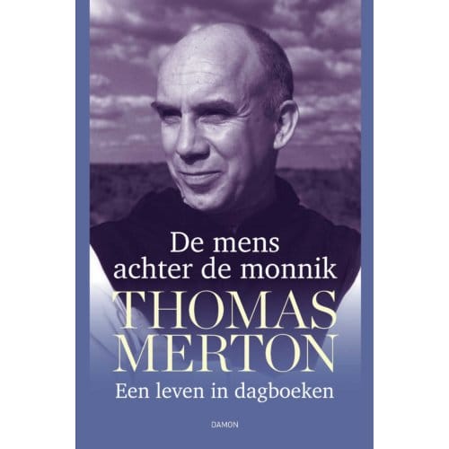 De Mens Achter De Monnik - Thomas Merton