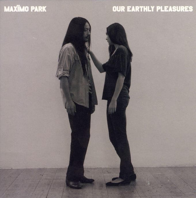 Our Earthly Pleasures - Maximo Park