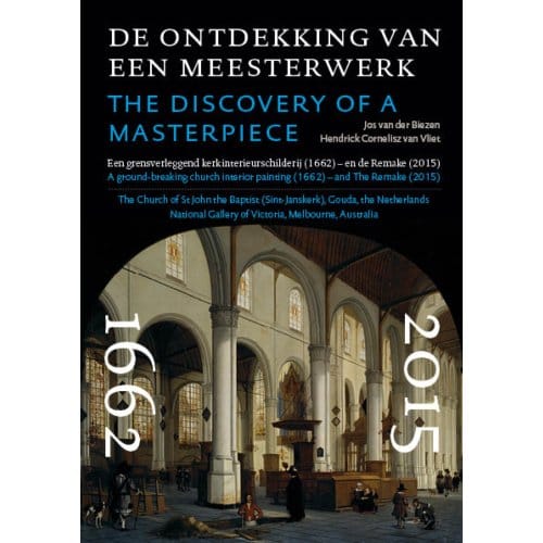 De Ontdekking Van Een Meesterwerk - Jos van der Biezen
