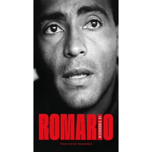 Romario In Eindhoven - Frans van den Nieuwenhof