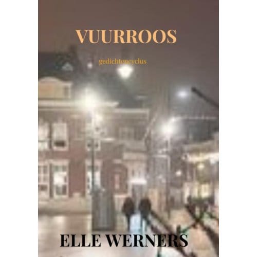 Vuurroos - Elle Werners