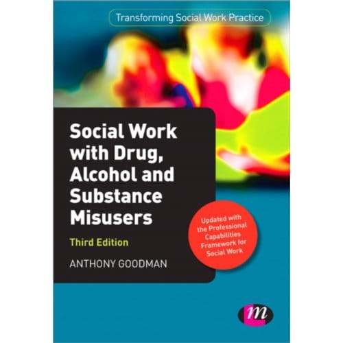 Social Work With Drug, Alcohol And Substance Misusers - Goodman, Anthony