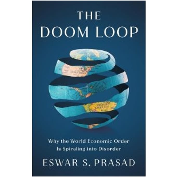 The Doom Loop - Eswar S. Prasad