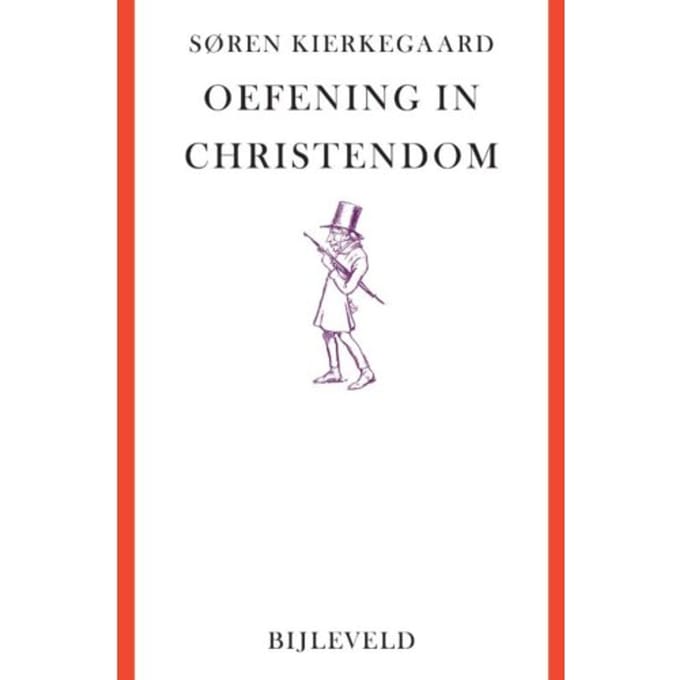 Oefening In Christendom - Collectie Labyrint - Søren Kierkegaard