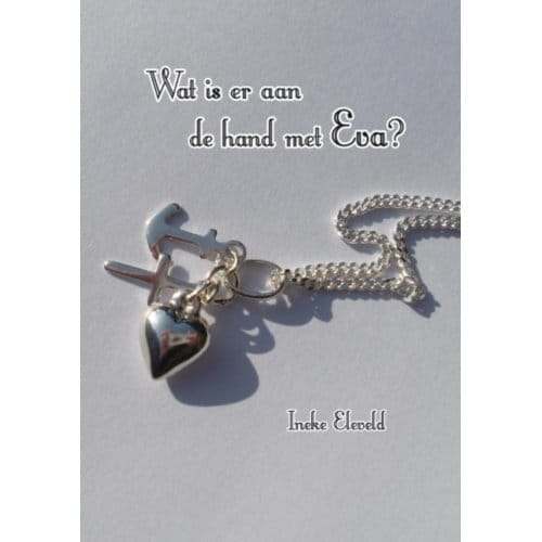 Wat Is Er Aan De Hand Met Eva? - I. Eleveld
