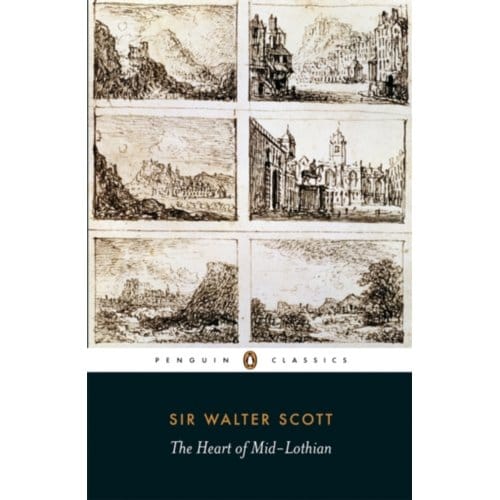The Heart Of Mid-Lothian - Walter Scott