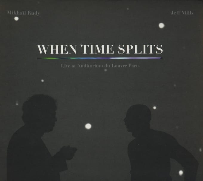 Mikhaïl Rudy & Jeff Mills - When Time Splits (CD)