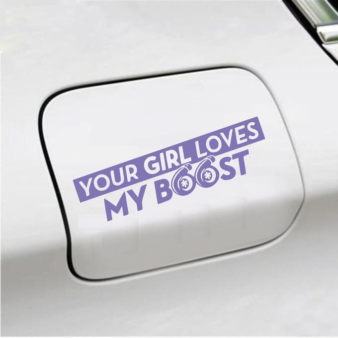 Bumpersticker - Your Girl Love My Boost - 7 X 18 - Paars