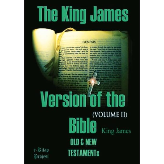 The King James Version Of The Bible - King James
