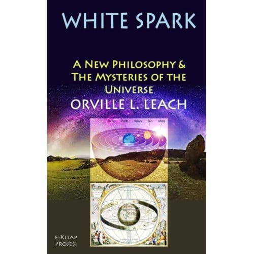 White Spark - Orville Livingston Leach