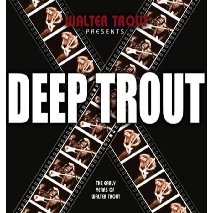 Deep Trout - Walter Trout