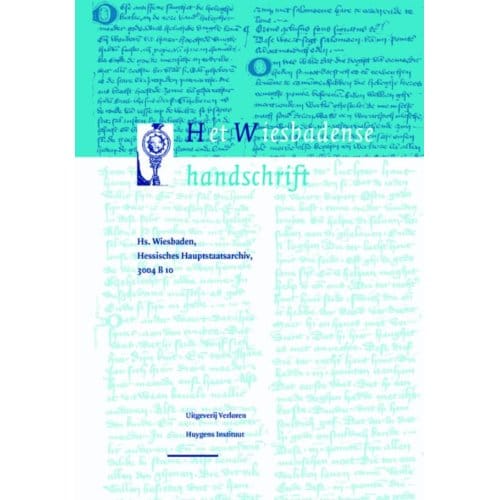 Het Wiesbadense Handschrift - Middeleeuwse Verzamelhandschriften Uit De Nederlanden
