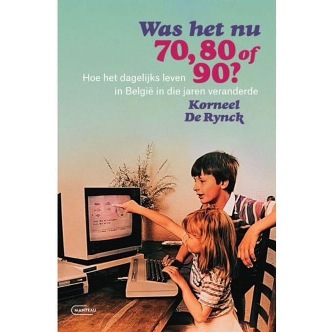 Was Het Nu 70, 80 Of 90? - Korneel De Rynck