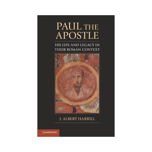 Paul The Apostle - Ohio State University) Harrill