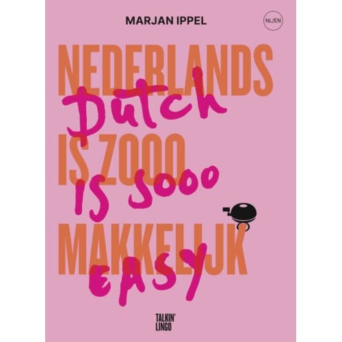 Nederlands Is Zooo Makkelijk; Dutch Is Sooo Easy