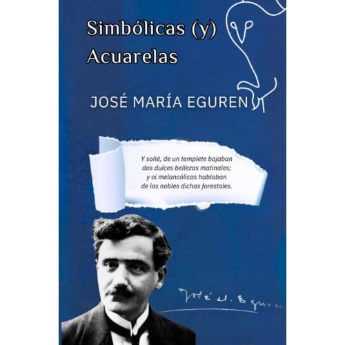 Simbólicas Y Acuarelas - José María Eguren