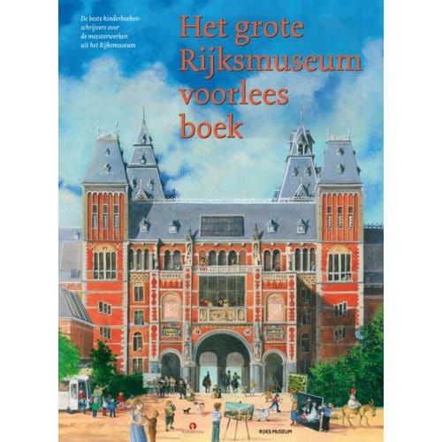 Het Grote Rijksmuseum Voorleesboek - Marion van de Coolwijk