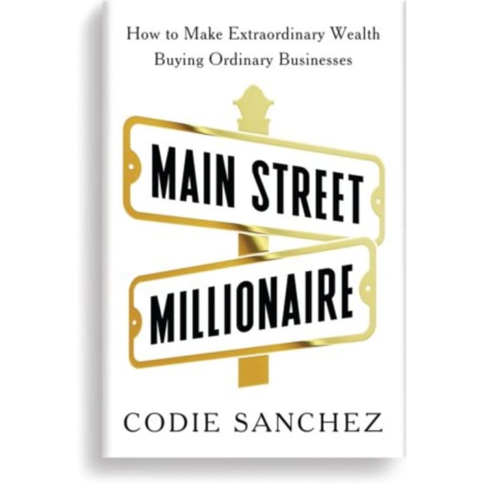 Main Street Millionaire - Ebury Edge - Codie Sanchez