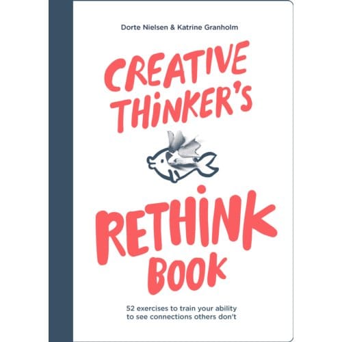 Creative Thinker's Rethink Book - Dorte Nielsen