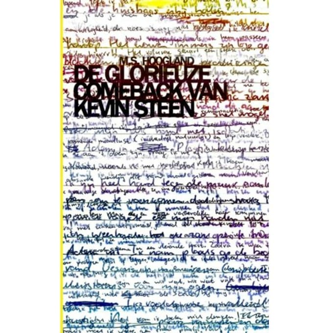 De Glorieuze Comeback Van Kevin Steen - M.S. Hoogland