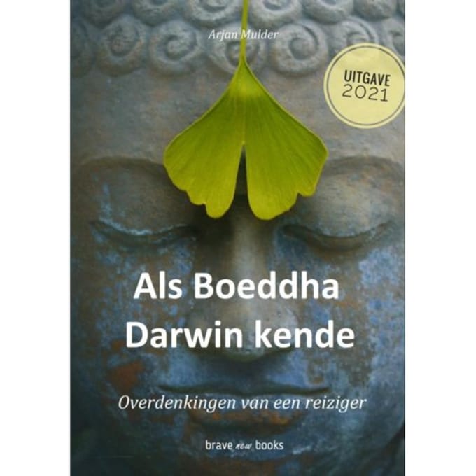 Als Boeddha Darwin Kende - Arjan Mulder