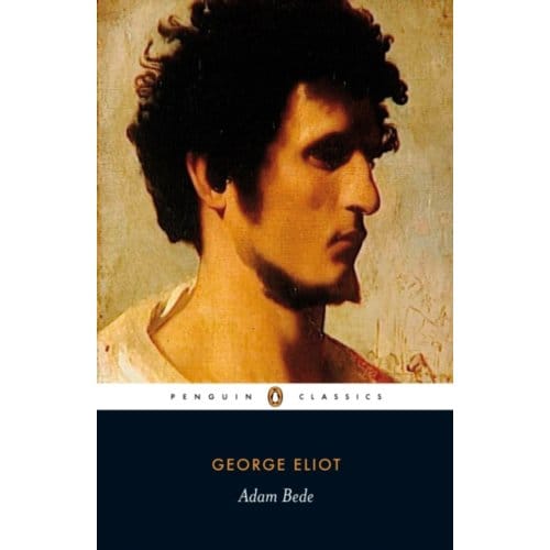 Adam Bede - Penguin Classics - George Eliot