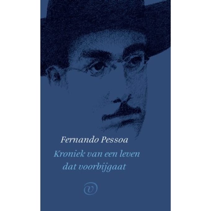 Kroniek Van Een Leven Dat Voorbijgaat - Fernando Pessoa