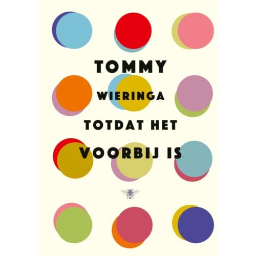 Totdat Het Voorbij Is - Tommy Wieringa