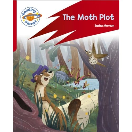 Reading Planet: Rocket Phonics - Target Practice - The Moth Plot - Red B - Reading Planet: Rocket - Sasha Morton