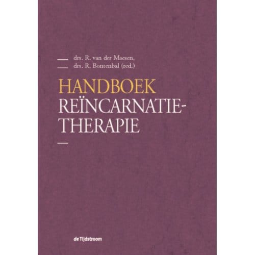 Handboek Reïncarnatietherapie - R. van der Maesen