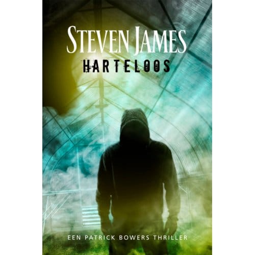 Harteloos - Patrick Bowers - Steven James