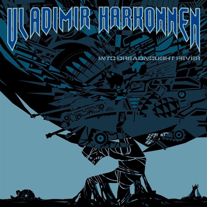 Vladimir Harkonnen - Into Dreadnought Fever (LP)