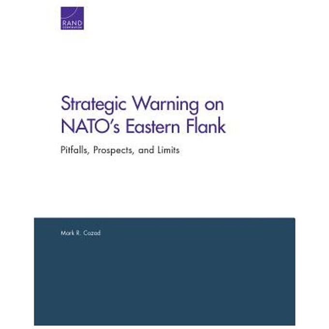 Strategic Warning On Nato's Eastern Flank - Cozad, Mark R