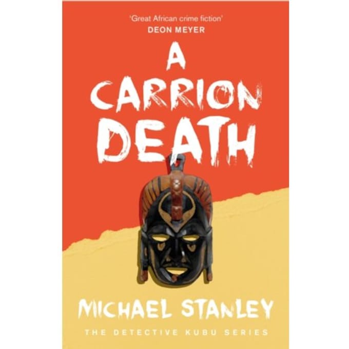 A Carrion Death (Detective Kubu Book 1) - Michael Stanley