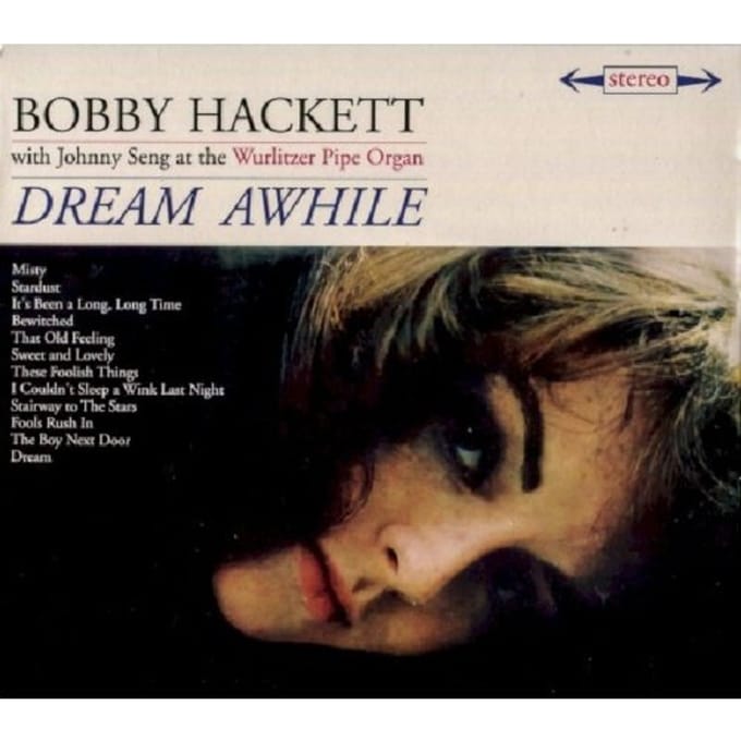 Dream Awhile/ The Most Beautiful Horn In The World - Bobby Hackett & His Orchestra