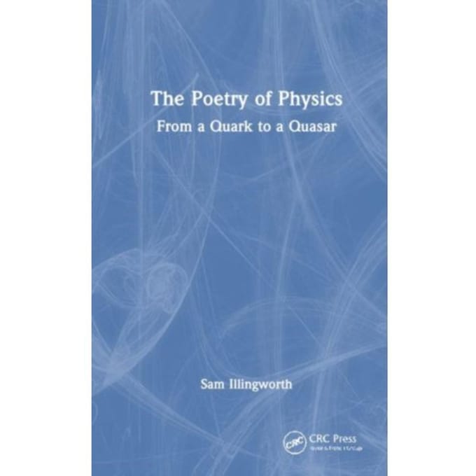 The Poetry Of Physics - Sam Illingworth