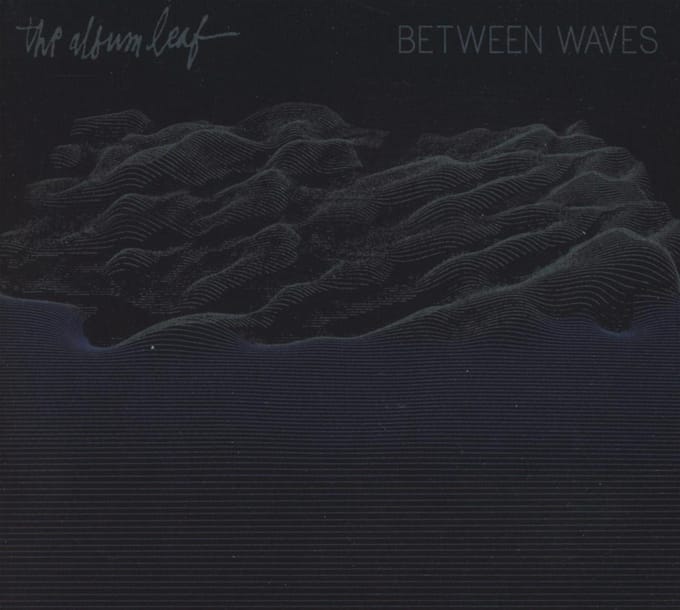 Between Waves - Album Leaf
