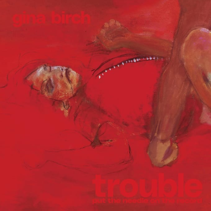 Trouble - Gina Birch